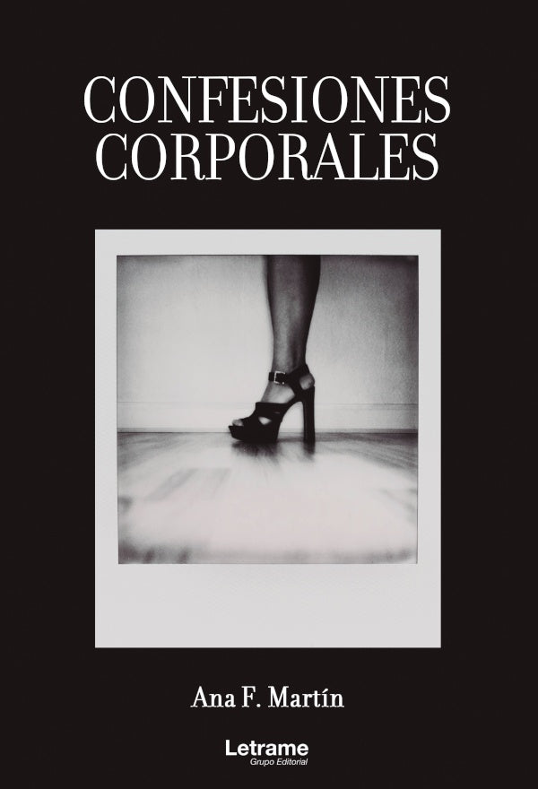 Confesiones corporales | Ana F. Martin