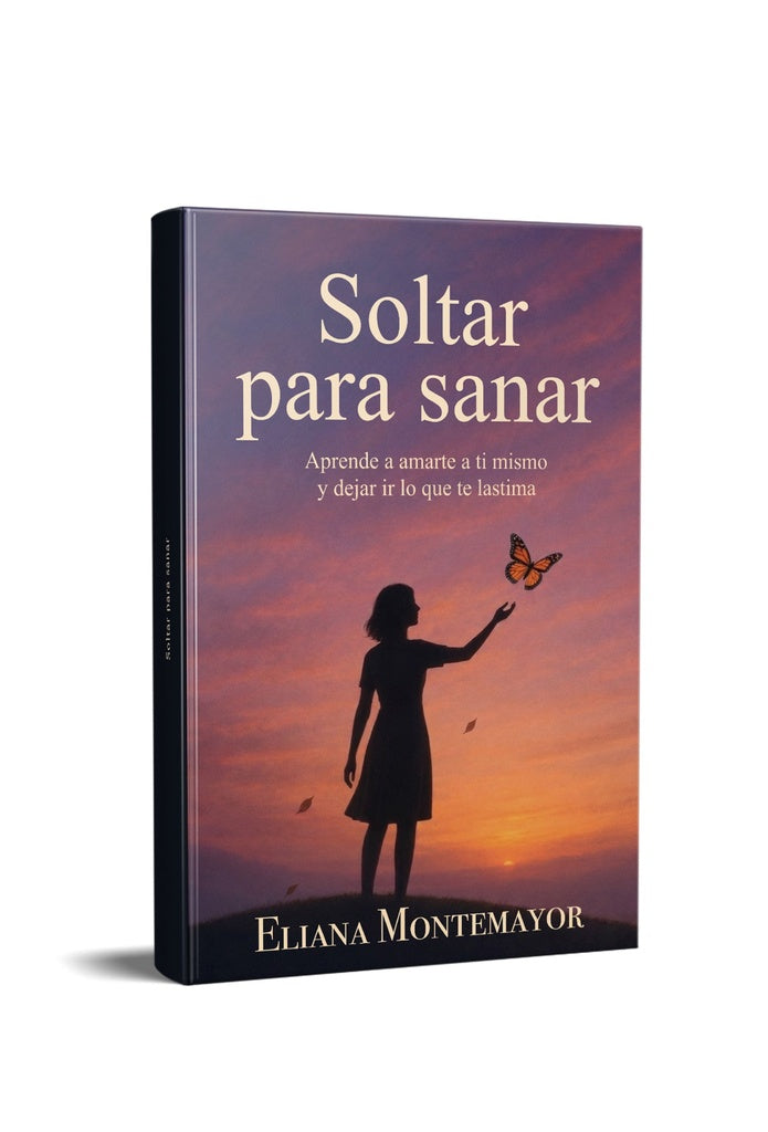 SOLTAR PARA SANAR | ELIANA MONTEMAYOR