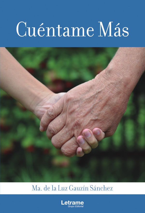 Cuentame mas | Ma. de la Luz Gauzin Sanchez
