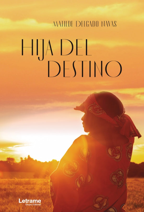 Hija del destino | Matilde Delgado Navas