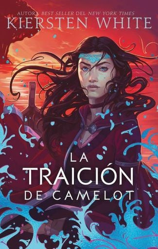 La traición de Camelot | KIERSTEN WHITE