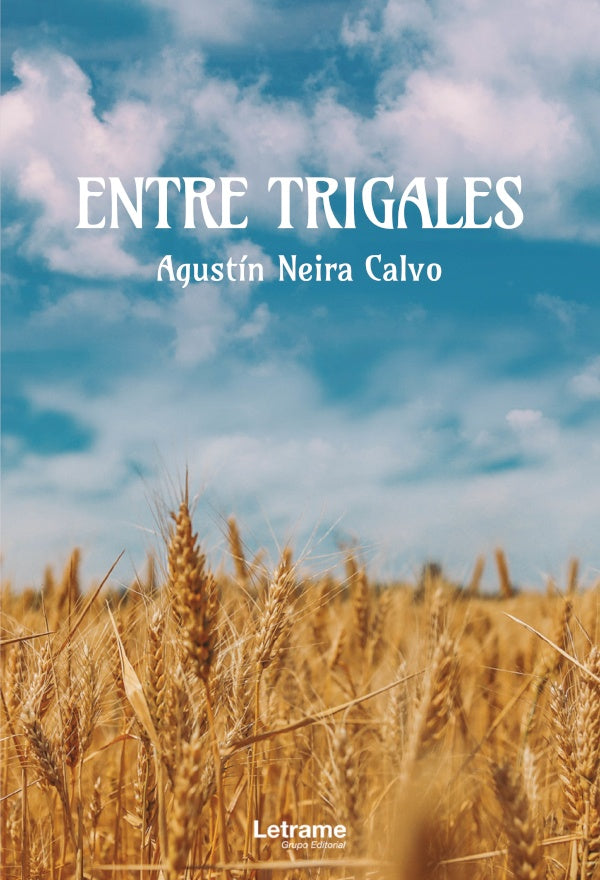 Entre trigales | Agustin Neira Calvo