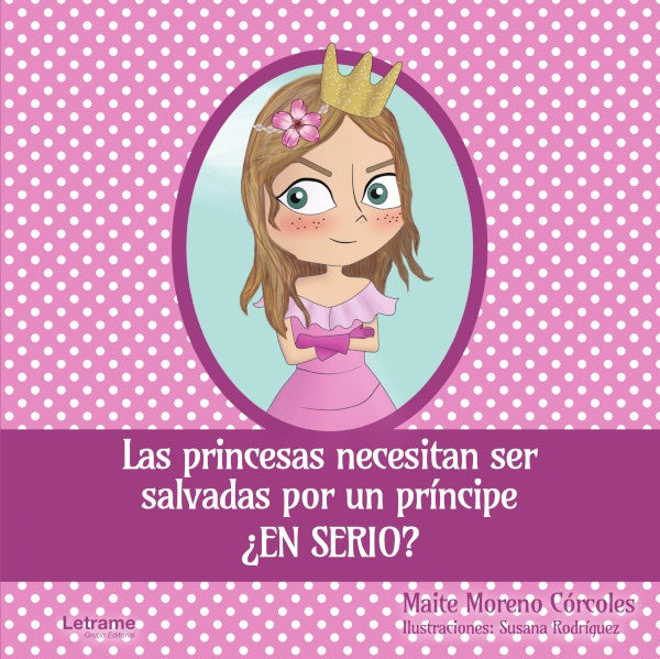 Las princesas necesitan ser salvadas por un principe ?en serio? | Maite Moreno Corcoles