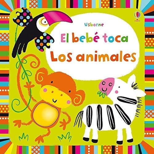 Los animales. El bebé toca | BAGGOTT, Watt