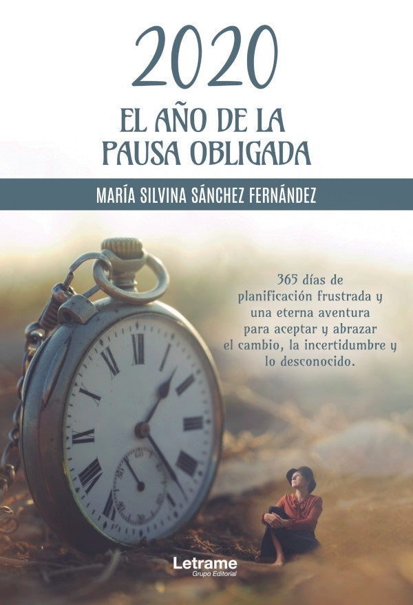 2020 El a?o de la pausa obligada | Maria Silvina Sanchez Fernandez