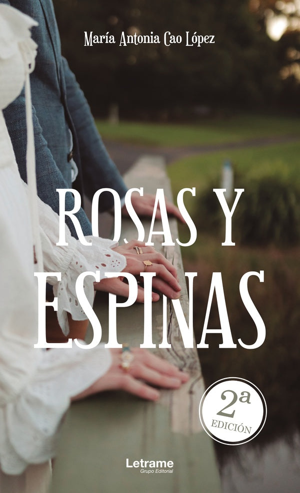 Rosas y espinas | Maria Antonia Cao Lopez