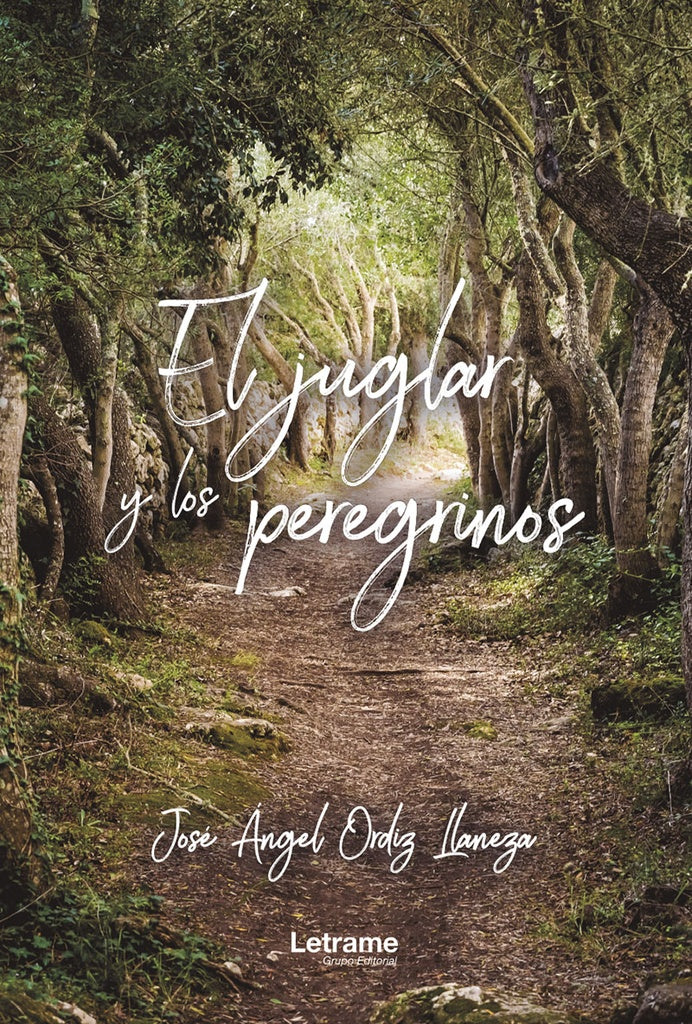 El juglar y los peregrinos | Jose angel Ordiz Llaneza