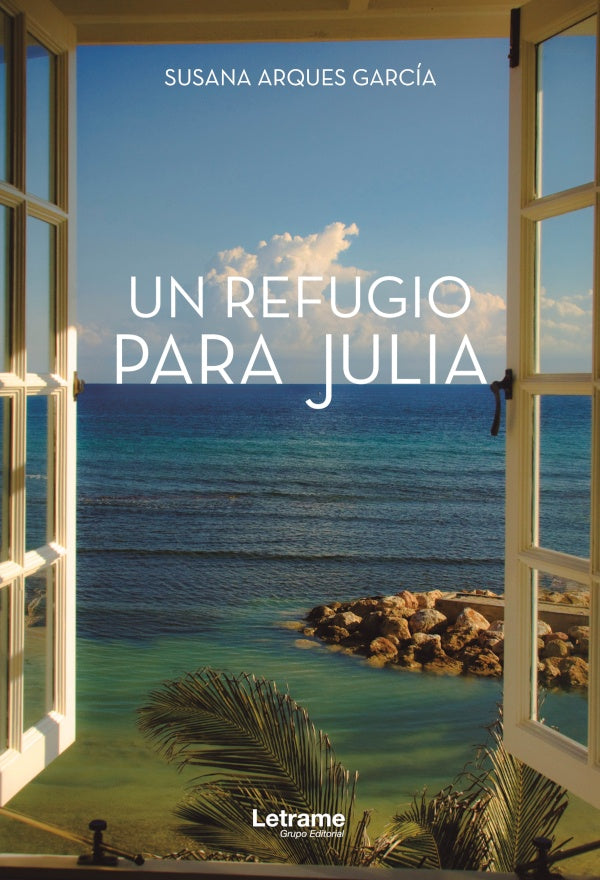 Un refugio para Julia | Susana Arques Garcia