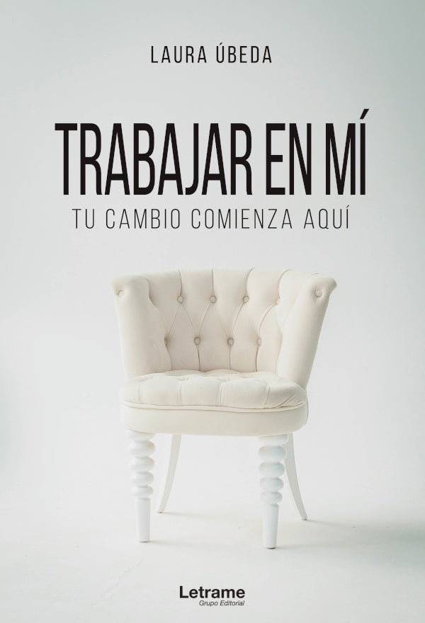 Trabajar en mi. Tu cambio comienza aqui | Laura ubeda