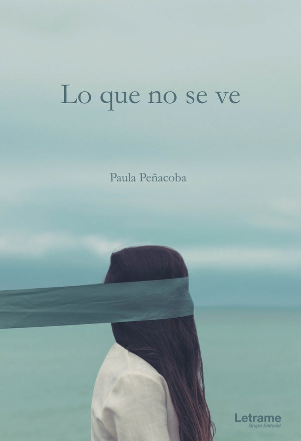 Lo que no se ve | Paula Pe?acoba