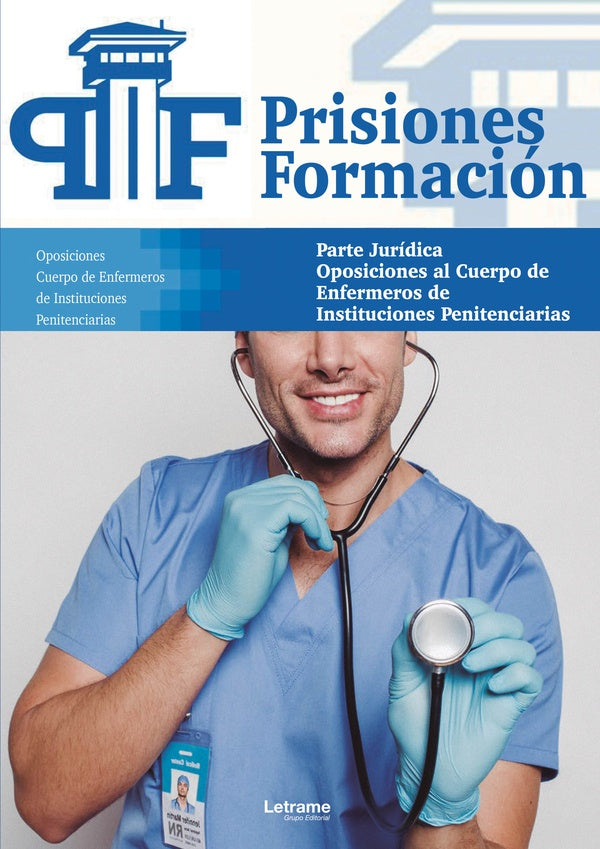 Oposiciones al Cuerpo de Enfermeros de Instituciones Penitenciarias. Parte Juridica | Jose Ramon Ruiz Anton