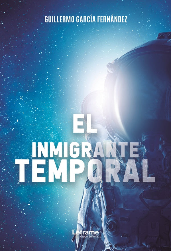 El inmigrante temporal | Guillermo Garcia