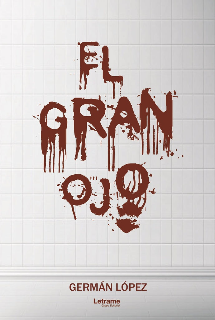 El Gran Ojo | German Lopez