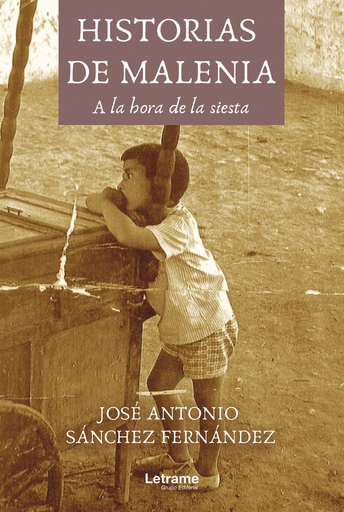 Historias de Malenia. A la hora de la siesta | Jose Antonio Sanchez Fernandez