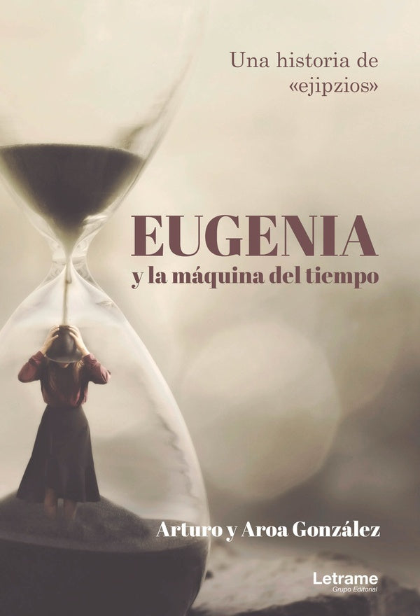 Eugenia y la maquina del tiempo | Arturo y Aroa Gonzalez