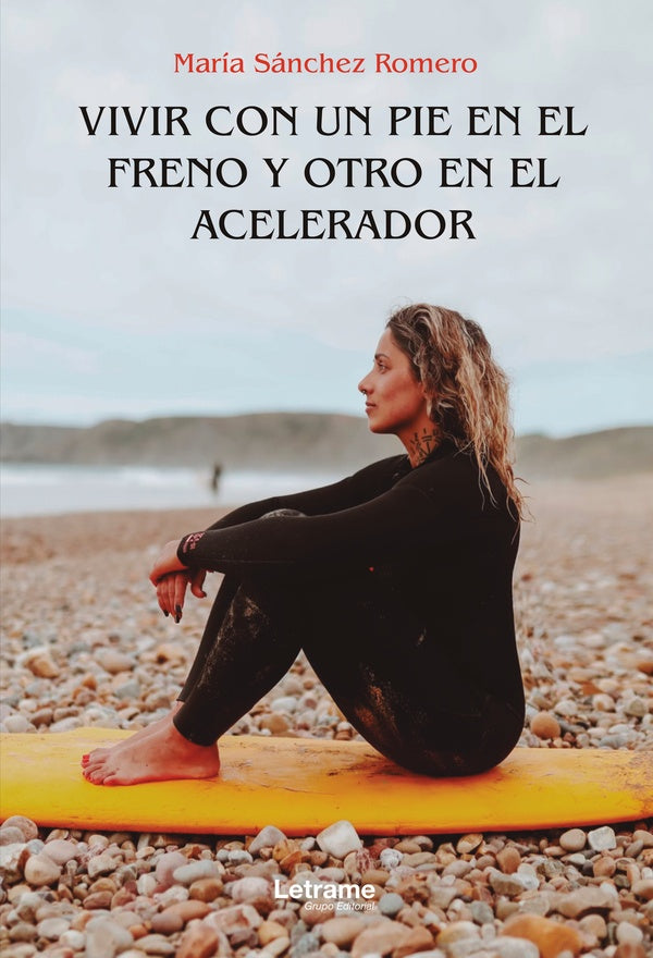 Vivir con un pie en el freno y otro en el acelerador | Maria Sanchez Romero