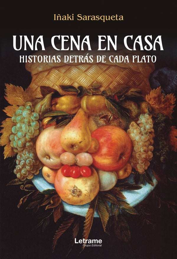 Una cena en casa. Historias detras de cada plato | I?aki Sarasqueta