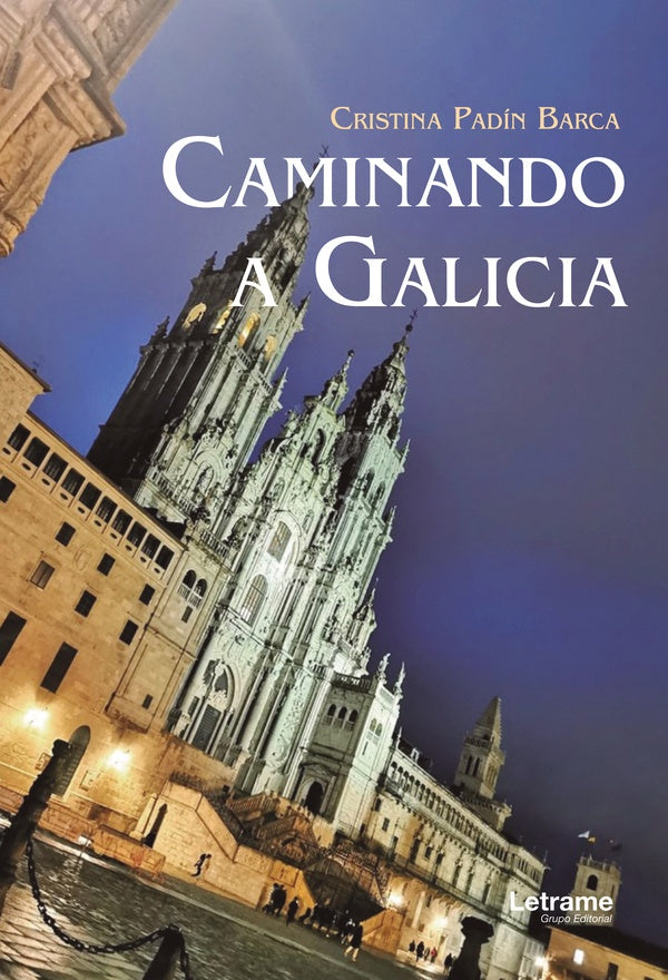 Caminando a Galicia | Cristina Padin Barca