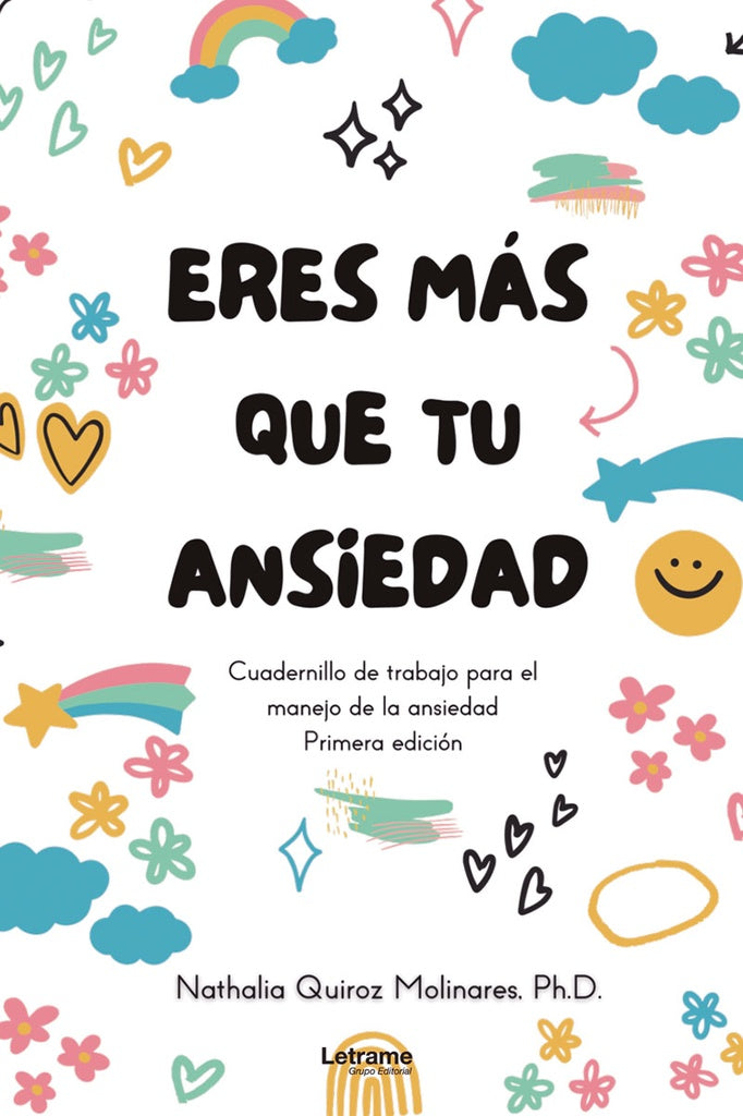 Eres mas que tu ansiedad | Nathalia Quiroz Molinares. Ph.D.
