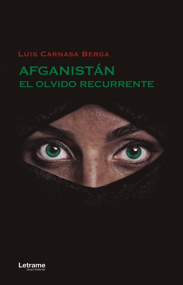 Afganistan, el olvido recurrente | Luis Carnasa Berga