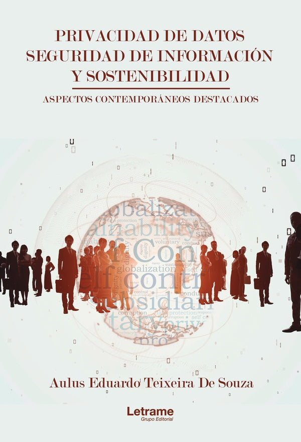 Privacidad de datos. Seguridad de informacion y sostenibilidad | Aulus Eduardo Teixeira De Souza