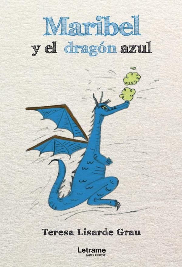 Maribel y el dragon azul | Maribel Lisarde Grau