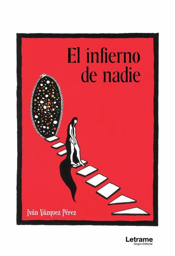 El infierno de nadie | Ivan Vazquez Perez