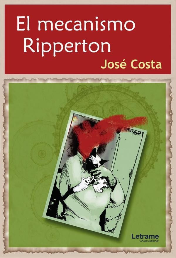 El mecanismo Ripperton | José Manuel Costa Alves