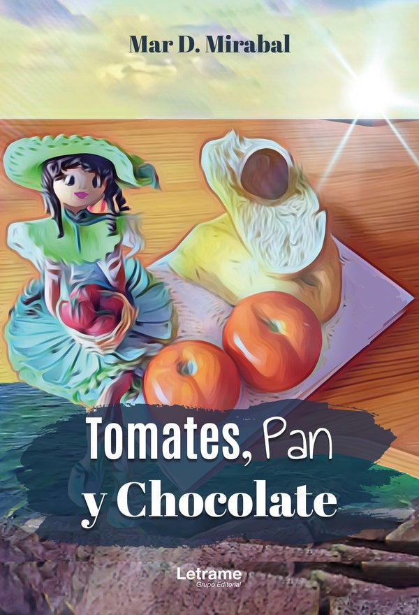 Tomates, pan y chocolate | Mar D. Mirabal