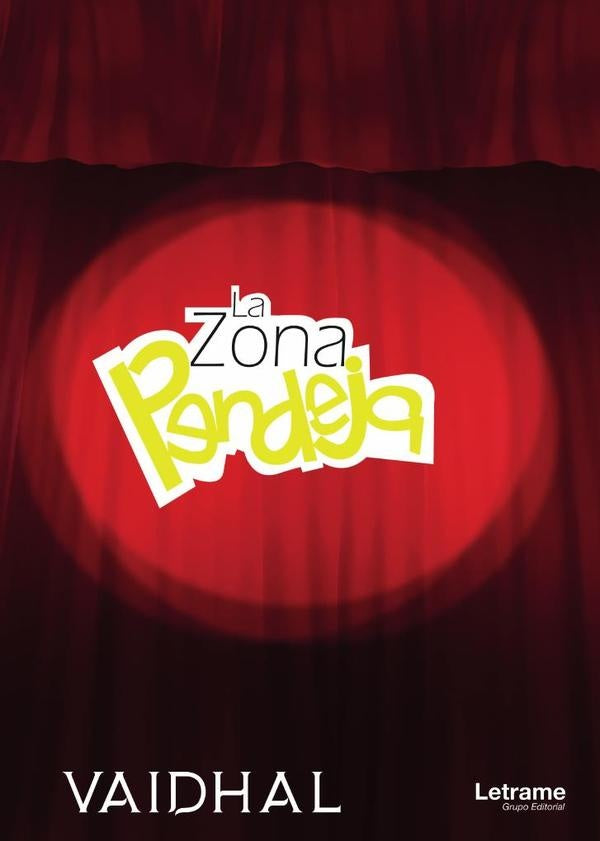 La zona pendeja | Vidal Hernandez