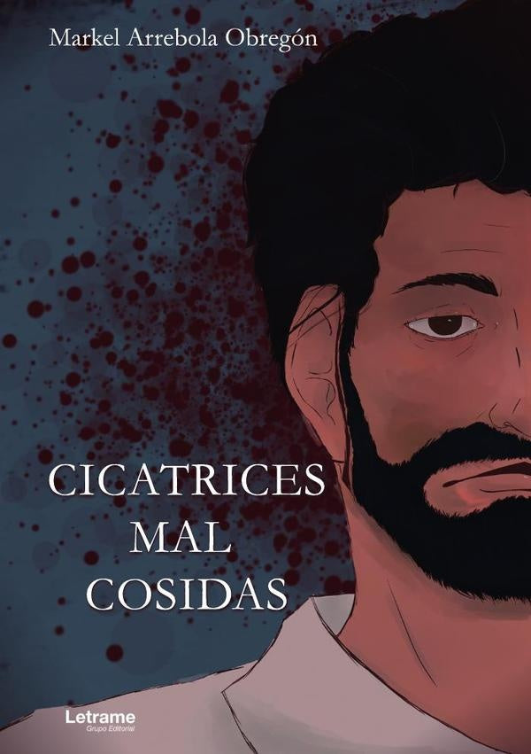 Cicatrices mal cosidas | Markel Arrebola