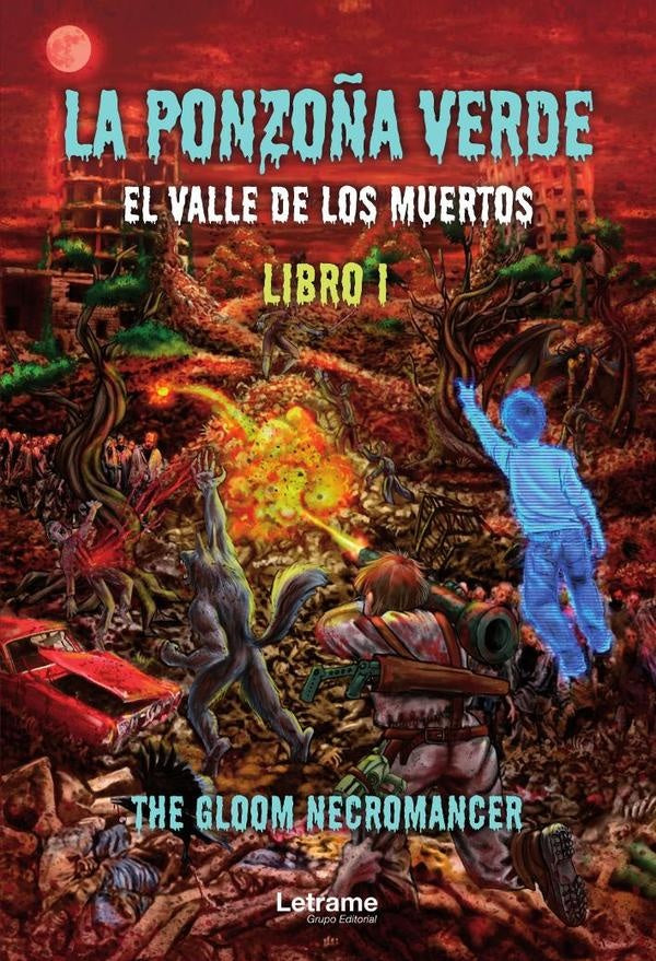La Ponzo?a Verde. Libro I | The Gloom Necromancer