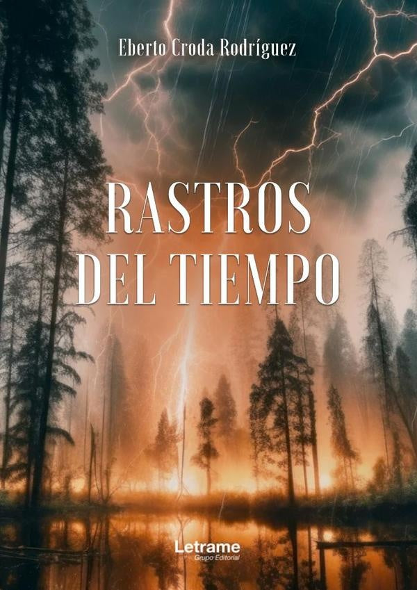 Rastros del tiempo | Eberto Croda Rodriguez