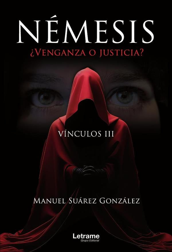 Nemesis ?Venganza o justicia? Vinculos III | Manuel Suarez Gonzalez