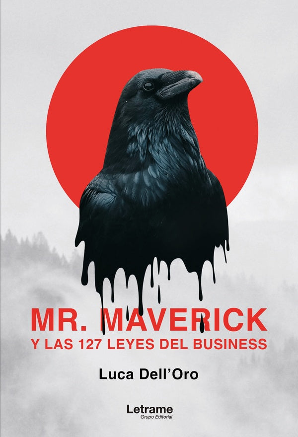Mr. Maverick y las 127 leyes del business | Luca DellOro