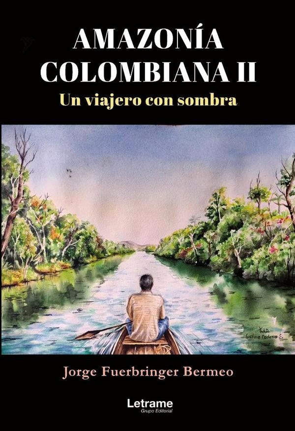 Amazonia Colombiana II | Jorge Fuerbringer Bermeo