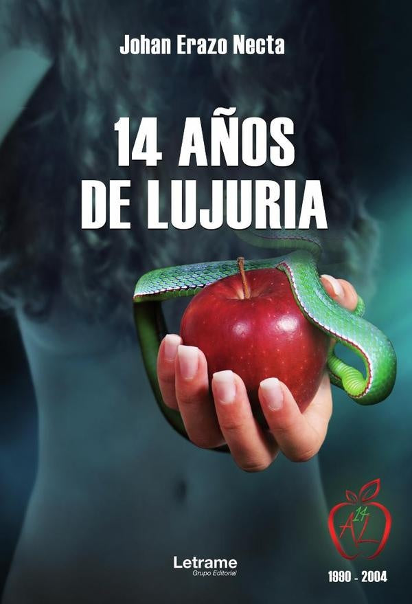 14 a?os de lujuria | Johan Erazo Necta
