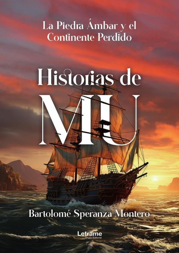 Historias de Mu | Bartolome Speranza Montero