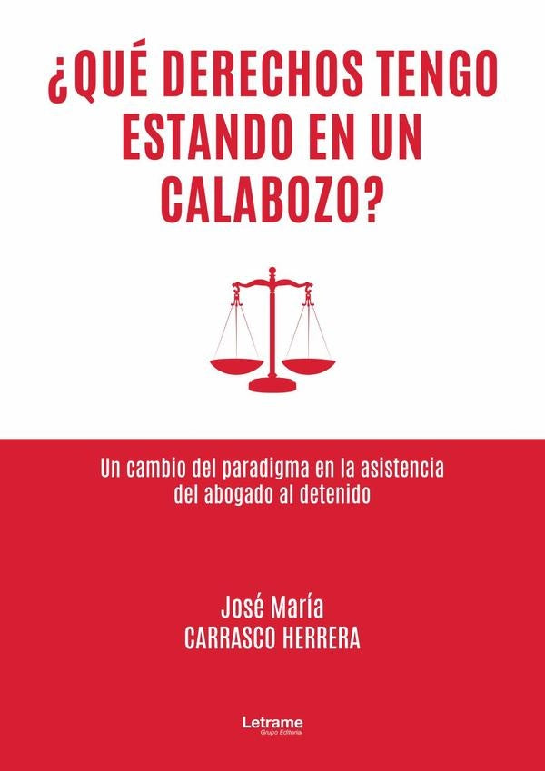 ?Que derechos tengo estando en un calabozo? | Jose Maria Carrasco Herrera