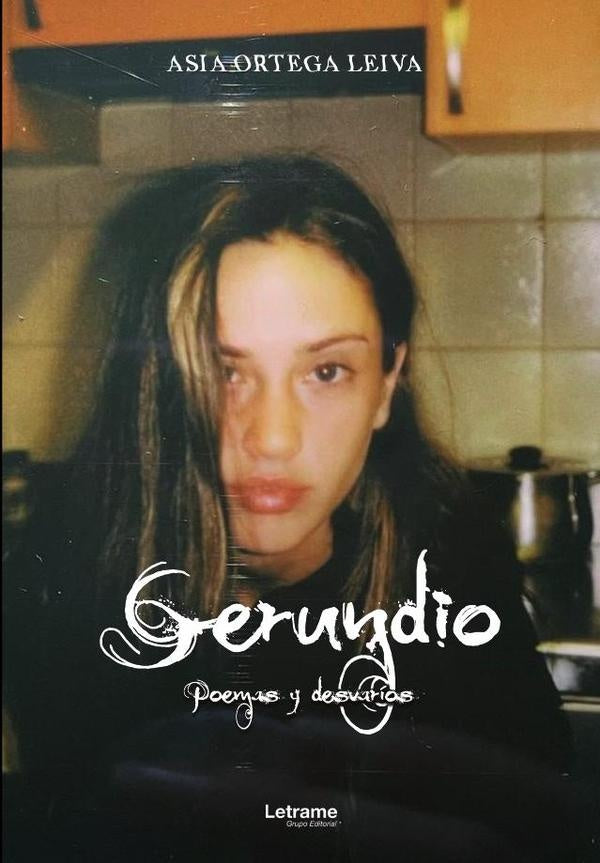 Gerundio. Poemas y desvarios | Asia Ortega Leiva