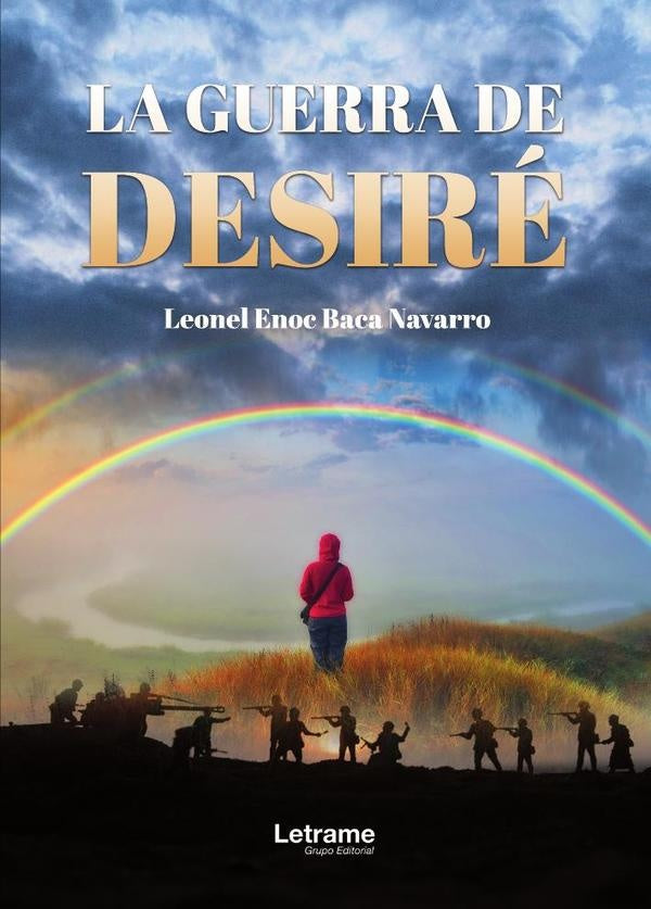 La guerra de Desire | Leonel Enoc Baca Navarro