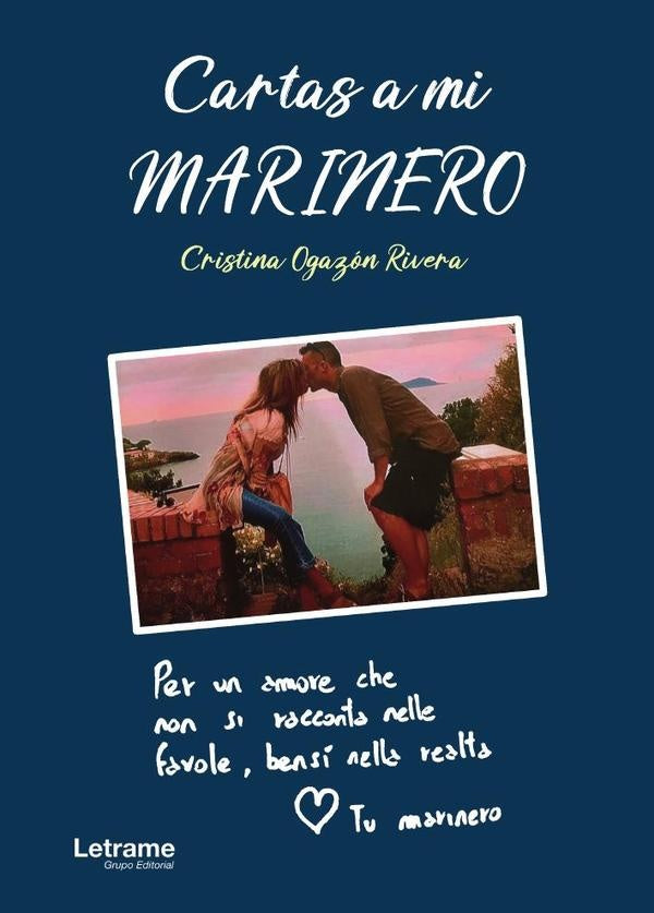 Cartas a mi marinero | Cristina Ogazon Rivera
