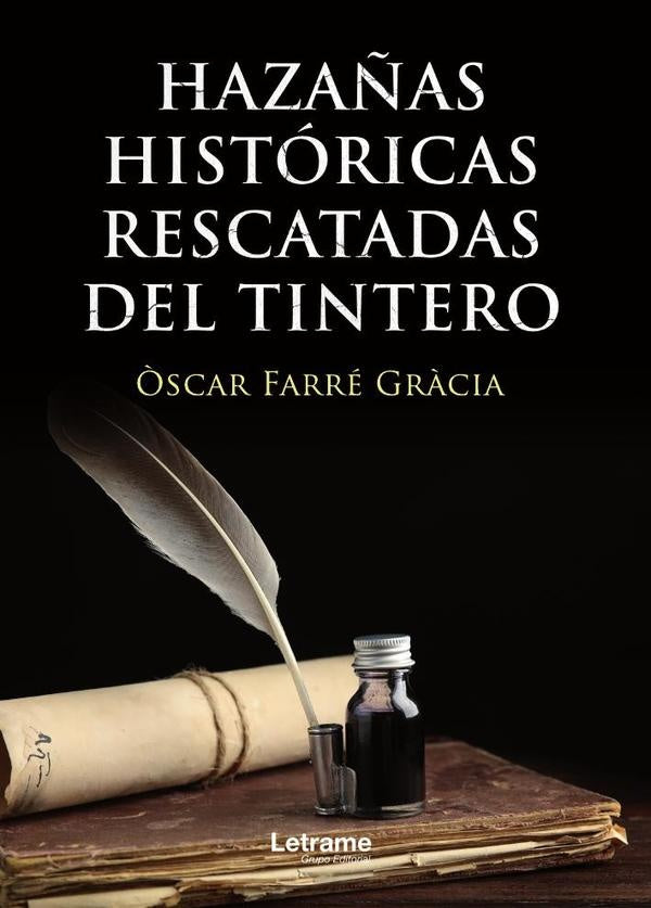 Haza?as historicas rescatadas del tintero | ?scar Farre Gr?cia