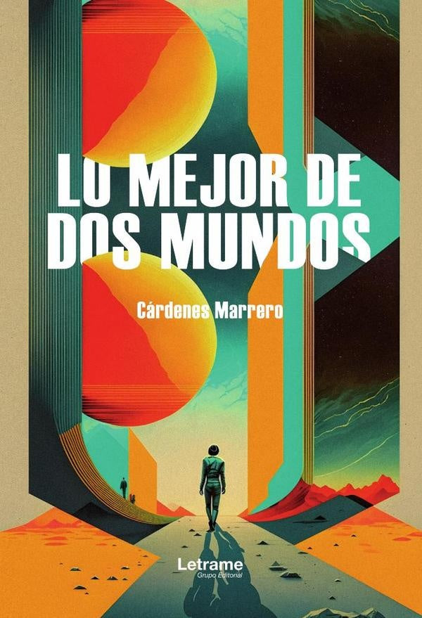 Lo mejor de dos mundos | Cardenes Marrero