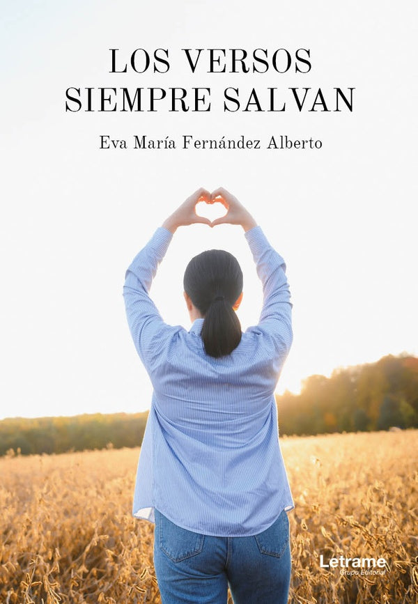 Los versos siempre salvan | Eva Maria Fernandez Alberto