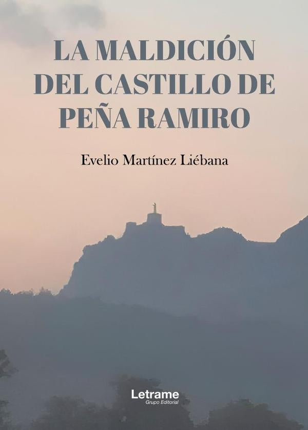 La maldicion del castillo de Pe?a Ramiro | Evelio Martinez Liebana