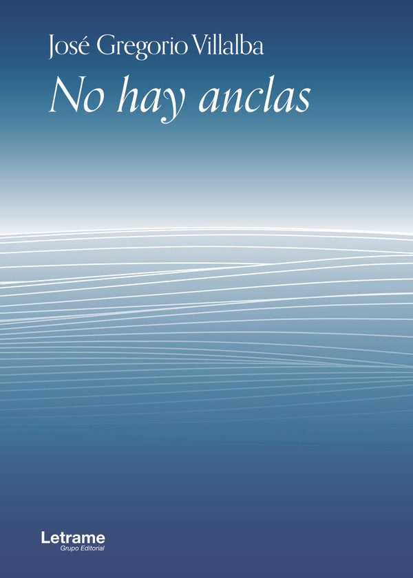 No hay anclas | Jose Gregorio Villalba