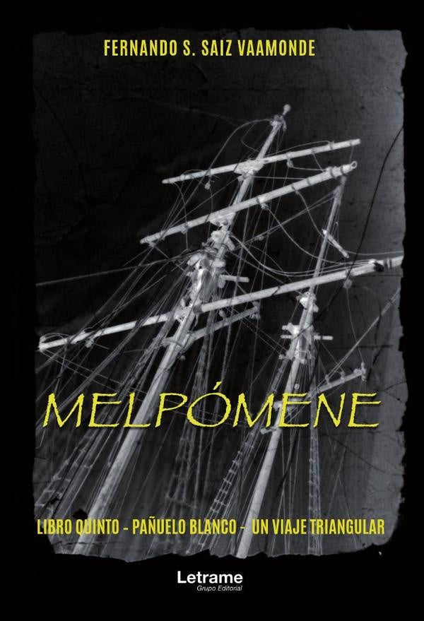 MELPoMENE. Libro quinto-Pa?uelo blanco-Un viaje triangular | Fernando S. Saiz Vaamonde