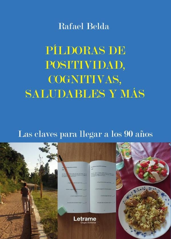Pildoras de positividad, cognitiva, saludables y mas | Rafael Belda Soriano