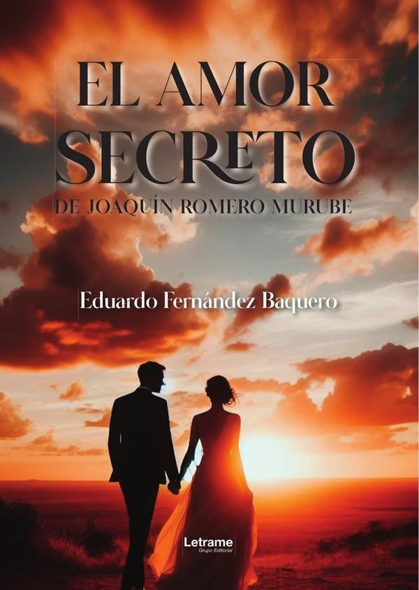 El amor secreto de Joaquin Romero Murube | Eduardo Fernandez Baquero